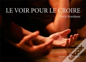 Le Voir Pour Le Croire