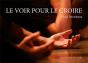 Le Voir Pour Le Croire - Preview