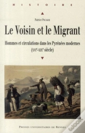 Capa do artigo Le Voisin Et Le Migrant ; Hommes Et Circulations Dans Les Pyrénées Modernes (Xvie-Xixe Siècle)