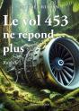 Le Vol 453 Ne Répond Plus - Preview