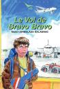 Le Vol De Bravo Bravo - Défi N° 15 - Preview