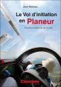 Le Vol D'Initiation En Planeur ; À La Découverte Du Vol À Voile - Preview