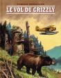 Le Vol Du Grizzly - Preview