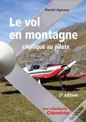 Capa do artigo Le Vol En Montagne Explique Au Pilote - 2e Edition