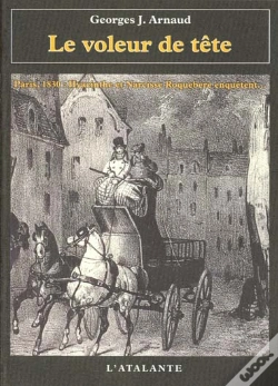 Capa do artigo Le Voleur De Tete ; 1830 Hyacinthe Et Narcisse Roquebere Enquetent