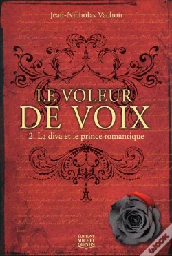 Capa do artigo Le Voleur De Voix T.2 - La Diva Et Le Prince Romant