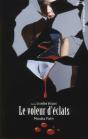 Le Voleur D'Eclats - Preview