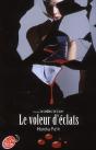 Le Voleur D'Eclats - Preview