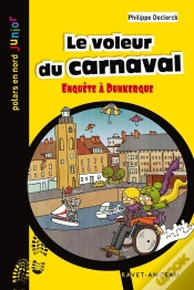 Capa do artigo Le Voleur Du Carnaval ; Enquête À Dunkerque