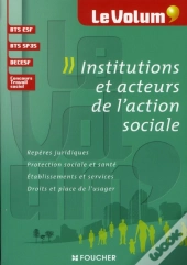 Le Volum'Institutions Et Acteurs De L'Action Sociale