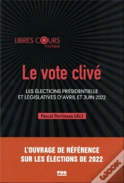 Capa do artigo Le Vote Clivé : Les Élections Présidentielle Et Législatives D
