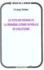 Le Vote Des Femmes Et La Premiere Guerre Mondiale En Angleterre - Preview