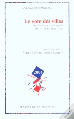 Capa do artigo Le Vote Des Villes ; Les Elections Municipales Des 11 Et 18 Mars 2001