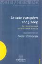 Le Vote Europeen 2004-2005 ; De L'Elargissement Au Referendum Francais - Preview