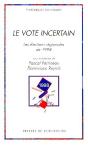 Le Vote Incertain ; Les Elections Regionales De 1998 - Preview