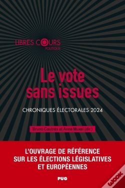 Capa do artigo Le Vote Sans Issues : Chroniques Électorales 2024