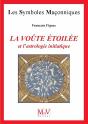 Le Voute Etoilee Et L'Astrologie Initiatique - Preview
