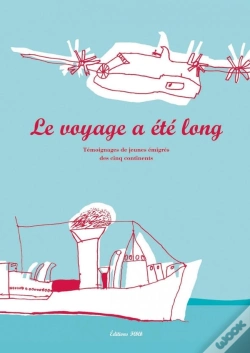 Capa do artigo Le Voyage A Été Long ; Témoignages De Jeunes Émigrés Des Cinq Continents