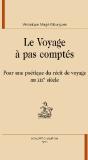 Le Voyage À Pas Comptés ; Pour Une Poétique Du Récit De Voyage Au Xix Siècle - Preview