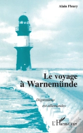 Le Voyage À Warnemünde ; Digressions Est-Allemandes