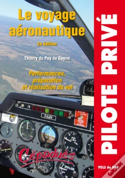 Capa do artigo Le Voyage Aéronautique ; Performances, Préparation Et Réalisation Du Vol