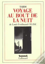 Le Voyage Au Bout De La Nuit