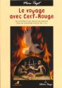 Le Voyage Avec Cerf-Rouge - Preview