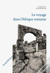 Le Voyage Dans L'Afrique Romaine