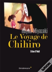 Le Voyage De Chihiro - D Hayao Miyazaki