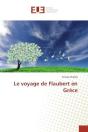 Le Voyage De Flaubert En Grece - Preview