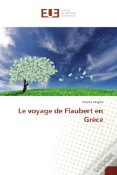 Le Voyage De Flaubert En Grece