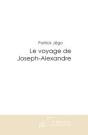 Le Voyage De Joseph-Alexandre - Preview