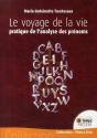 Le Voyage De La Vie ; Pratique De L'Analyse Des Prénoms - Preview
