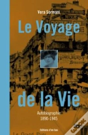 Capa do artigo Le Voyage De La Vie ; Récit Autobiographique 1890-1945