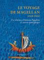 Le Voyage De Magellan (1519-1522) : La Relation D'Antonio Pigafetta Et Autres Témoignages - Preview