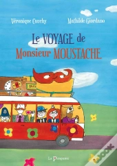 Le Voyage De Monsieur Moustache