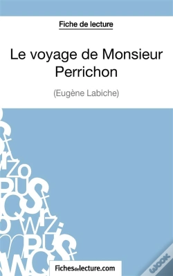 Capa do artigo Le Voyage De Monsieur Perrichon D'Eugène Labiche : Analyse Complète De L'Oeuvre