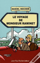 Le Voyage De Monsieur Raminet