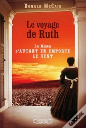 Le Voyage De Ruth, La Mama D'Autant En Emporte Le Vent