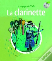 Le Voyage De Théo ; La Clarinette