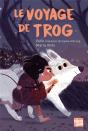 Le Voyage De Trog - Preview
