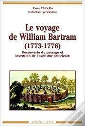 Capa do artigo Le Voyage De William Bartram (1773-1776) : Découverte Du Paysage Et Invention De L