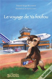 Le Voyage De Ya Foufou