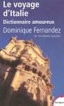 Le Voyage D'Italie ; Dictionnaire Amoureux