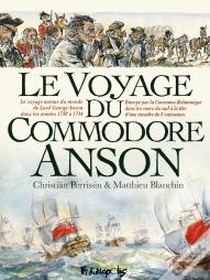 Le Voyage Du Commodore Anson
