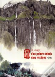 Le Voyage D'Un Peintre Chinois Dans Les Alpes