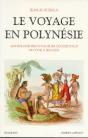Le Voyage En Polynesie ; Anthologie Des Voyageurs Occidentaux De Cook A Segalen - Preview
