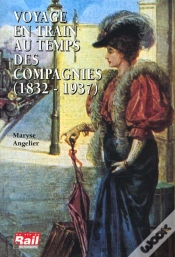 Capa do artigo Le Voyage En Train Au Temps Des Compagnies