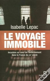 Capa do artigo Le Voyage Immobile ; Incursion Au Coeur De L
