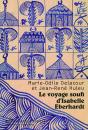 Le Voyage Soufi D'Isabelle Eberhardt - Preview